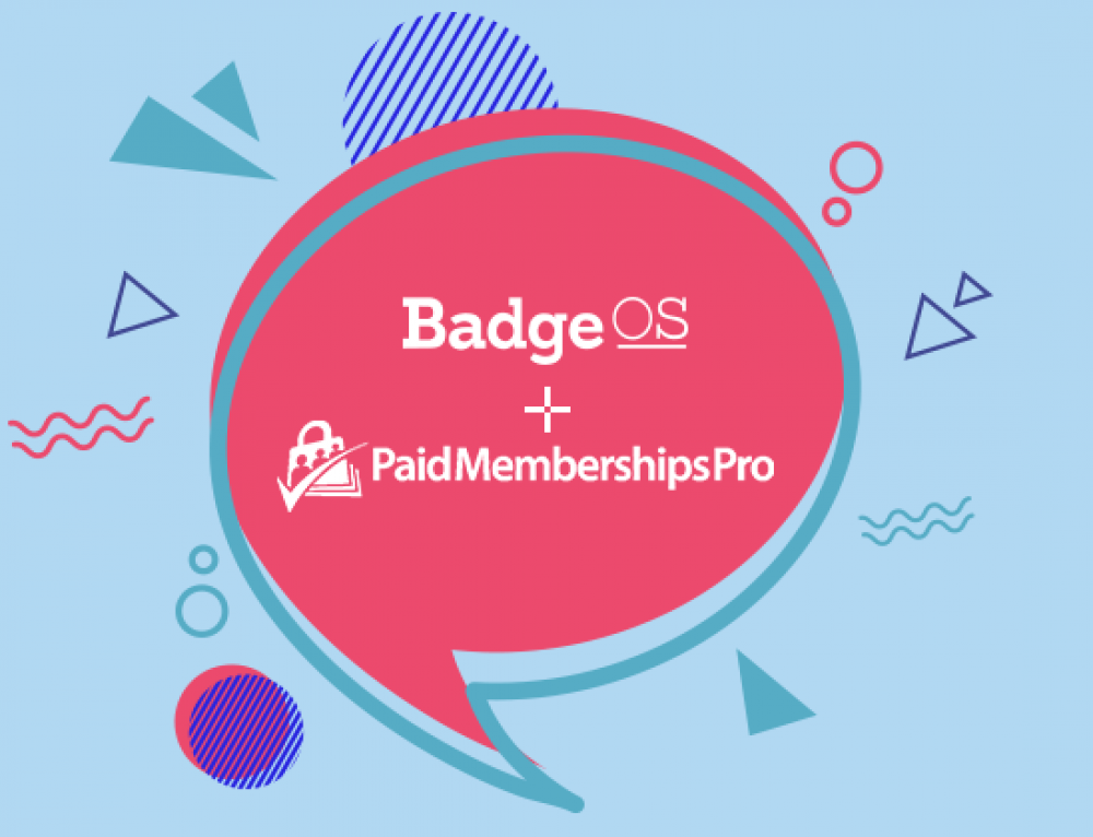 Using BadgeOS With Paid Memberships Pro